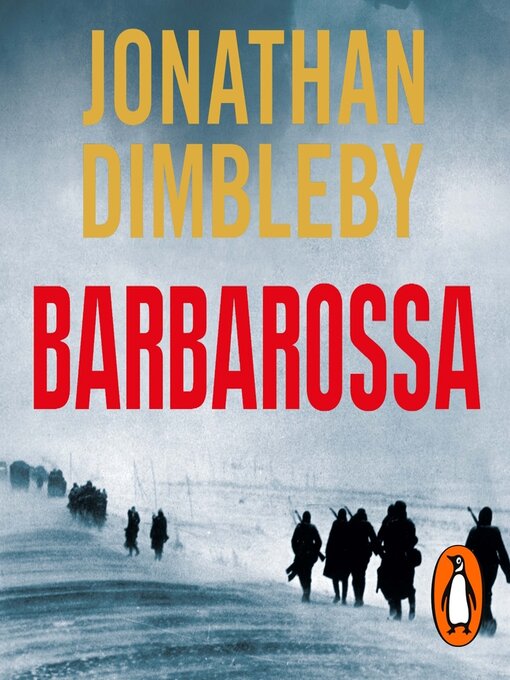 Title details for Barbarossa by Jonathan Dimbleby - Available
